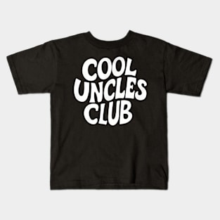 Cool Uncles Club For Best Uncle Gift  Father Day Uncle Kids T-Shirt